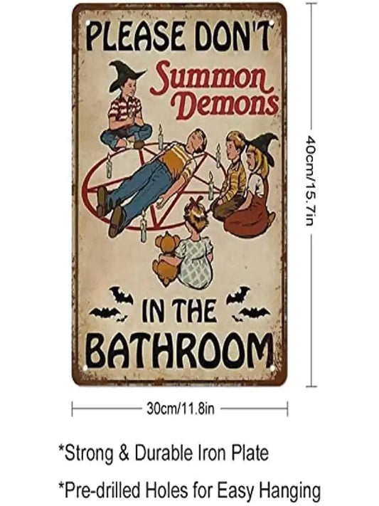 Vintage Dont Summon Demons in The Bathroom Metal Tin Sign  Retro Halloween Wall Decor Poster Print